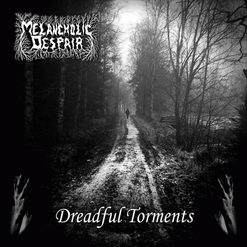 Melancholic Despair : Dreadful Torments